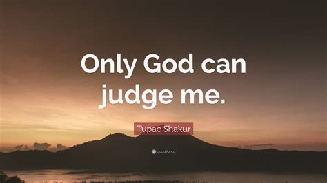 24 Bible Verses about Only God Can Judge Me Luke 6:37 ESV / 167 helpful votes Helpful Not Helpful “Judge not, and you will not be judged; condemn not, and you will not be …